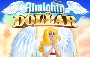 Almighty-Dollar-Slot